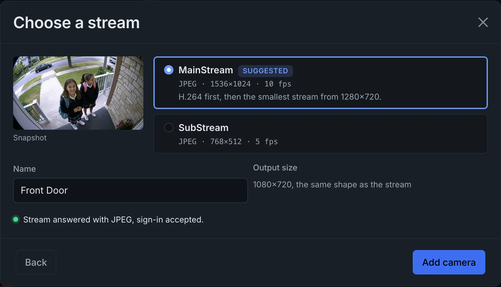 After signing in, the camera's streams are listed with a snapshot, and one of them is suggested