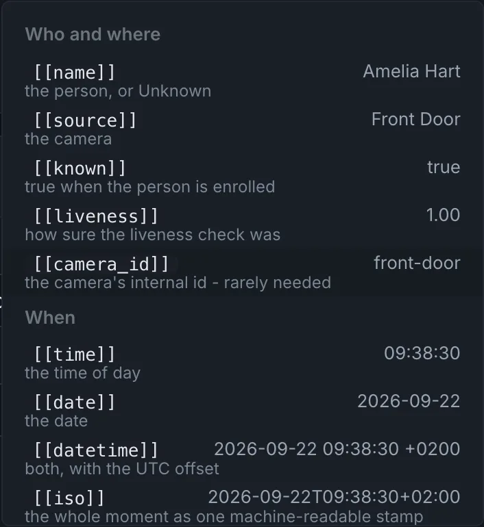 The placeholder list next to a message: name, camera, known, liveness and the times, each with its current value